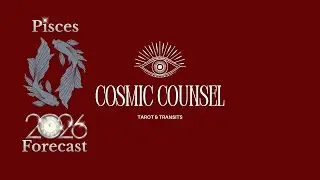 Pisces 2026 Forecast | Cosmic Counsel - Tarot & Transits - Morning Edition