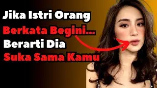 Ngajak Kamu Selingkuh Lewat Chat, Tanda Istri Orang Menyukaimu, Tanda Istri Orang Suka Sama Kita