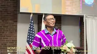YWAH - Serve with Gladness, Rev. Hsa Moo Sheemo, July 4, 2025!