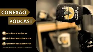 Conex&atilde;o Podcast - 12/01/2026 - Epis&oacute;dio 109 -  JEF&Atilde;O (V&Ocirc;LEI)
