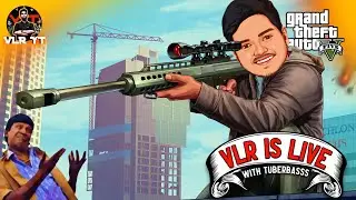 🔴BEAST MODE IN GTA 5 🔥 | Ft.@TuberBasss | VLR IS LIVE | TAMIL GAMEPLAY | NET CAFE AT LAST