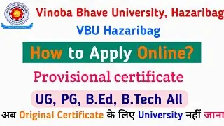 VBU Hazaribag Provisional Certificate Apply Online | Complete Process 2025 | VBU Certificate Apply