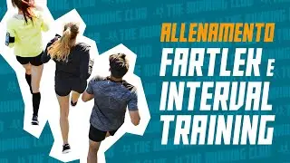 5 motivi per scegliere Fartlek e Interval Training come metodo di allenamento 