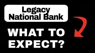 Legacy National Bank Mobile Banking App Overview - What to Expect
