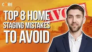 Top 8 Home Staging Mistakes to Avoid