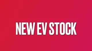 New EV stock