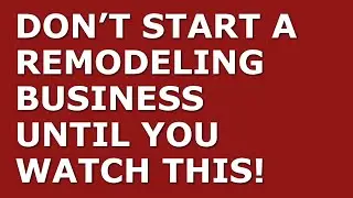 How to Start a Remodeling Business | Free Remodeling Business Plan Template Included