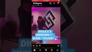 DIGGA D X UNKNOWN T - GLEEE *TEASER*🔥🔥