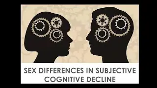 Sex Differences in Subjective Cognitive Decline: Findings from BRFSS (2015&ndash;2018) [CC]
