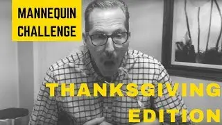 Thanksgiving Mannequin Challenge