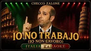 Checco Zalone - Io Non Lavoro (Yo No Trabajo) Karaoke
