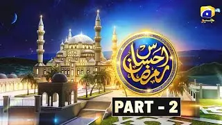 25th Ramadan - Special Transmission Part 02 - 5th April 2024 - Har Pal Geo