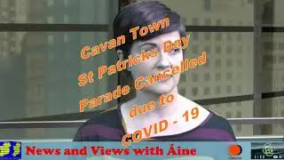 Cavan Town St Patricks Day Parade Cancelled due to COVID -19 Virus