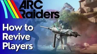 Как оживить вражеских игроков в ARC Raiders