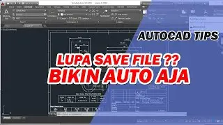 AUTOCAD TIPS || BEKERJA LEBIH TENANG DENGAN MEGAKTIFKAN FITUR AUTOMATIC SAVE