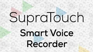 SupraTouch #2: Smart Voice Recorder (an&aacute;lisis app)