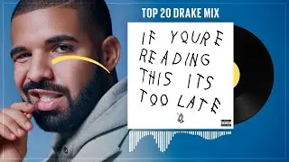 ⚡ Drake - Top 20 Ultimate Bangers | Essential Hits (Mix by Exo Dj)