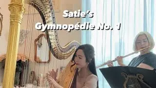 Gymnopédie No. 1 - Harp & Flute Duet
