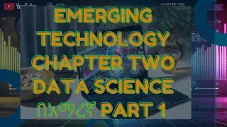 Emerging Technology Chapter Two Part1 Data Science