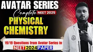 19/19 Direct QUESTIONS from  NEET AVATAR SERIES 🔥 PHYSICAL CHEMISTRY🔥जो पढ़ाया वही आया✅PROOF✅ #neet
