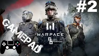 Warface - Gameplay | #2 | Gamepad | Multiplayer | PvP |