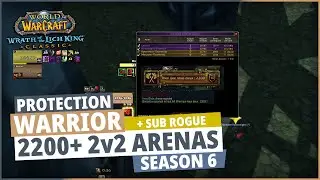 Wow Wotlk Prot Warrior pvp - 2200 rating 2v2 Arena with sub rogue (finally did it!)