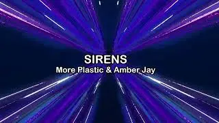 More Plastic, Amber Jay - Sirens |  DnB | NCS