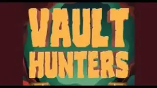 Vault Hunters E4 - What will the First mod be?