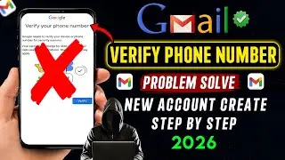 Google Account Verify Your Phone Number Problem Solve 2026 || Remove Verify Your Phone Number