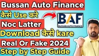 Bussan Auto Finance Online NOC Download Kaise Kare | Bussan Auto Finance