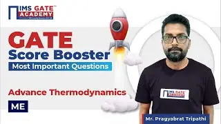 L2 GATE Score Booster | GATE 2024 | Advance Thermodynamics  for GATE & PSU's by  P. TRIPATHI Sir