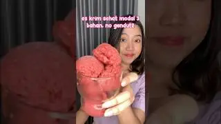 Es krim sehat modal 3 bahan, no gendut2 #ngeshortsbareng