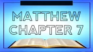 Matthew Chapter 7 (New King James Version)
