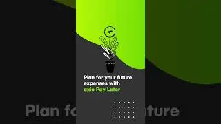 axio makes financial planning easy. #axioLife #moneymanagement #personalfinance #paylater