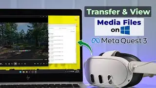 How to Transfer Meta Quest 3 Files on Windows PC [Browse & View]