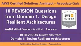 AWS Solution Architect Associate SAA C02 10 REVISION Questions Domain1 Design Resilient Architecture