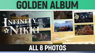 Infinity Nikki - Golden Photo Album - All 8 Photos