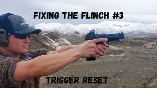 Fixing the flinch part 3 - Resetting the trigger