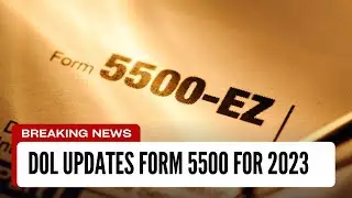 DOL Updates form 5500 for 2023