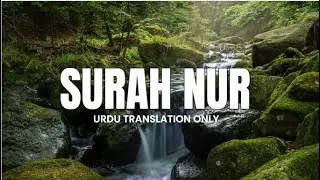 SURAH NOOR The Light About in Quran Verses Urdu Translation || learn isalm