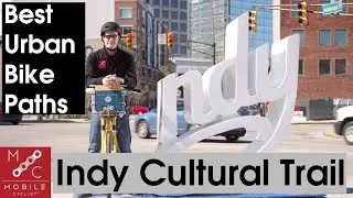 Best Urban Bike Paths - Indianapolis Cultural Trail