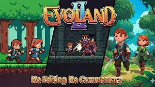 Evoland 2: Raw Gameplay &ndash; Time-Travel RPG Adventure (No Commentary, Unedited)