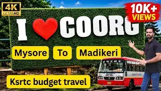 Mysore to Madikeri Ksrtc Travel vlog |மைசூர் To மடிகேரி | Coorg Travel plan | Infomaniactamil