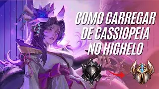 COMO JOGAR DE CASSIOPEIA NO HIGHELO! | TOP 1 CASSIOPEIA BR