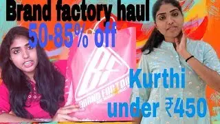 Kurti Under 450  Brand Factory Haul  50-85% Off