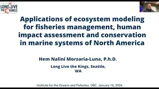 Ecosystem Modeling for Fisheries Mgmt, Human Impact Assessment, & Conservation in NA Marine Systems