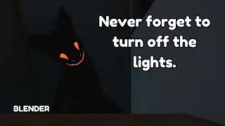 Never forget to turn off the lights [Blender]