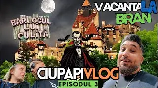 Mini Vacanta la CASTELUL BRAN cu Familia  | Ciupapi Vlog Ep.3