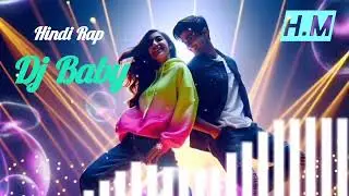 Dj Baby // Hindi Song by Dj baby 