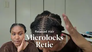 Microlocks Retie With Relaxed Hair